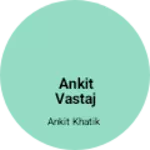 Business logo of Ankit vastaj