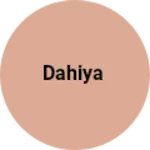 Business logo of Dahiya