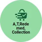 Business logo of A,T,Redemed, collection