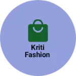 Business logo of kriti fashion based out of North West Delhi