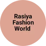 Business logo of Rasiya fashion world