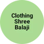 Business logo of Clothing Shree Balaji Paridhan