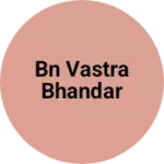 Business logo of BN vastra Bhandar