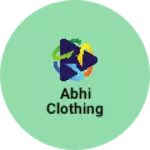 Business logo of Abhi Clothing