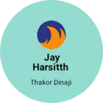 Business logo of Jay harsitth