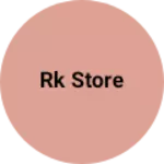 Business logo of RK STORE