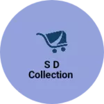 Business logo of S D Collection