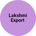 Business logo of Lakshmi export
