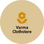 Business logo of Varma Clothstore