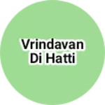 Business logo of Vrindavan di hatti
