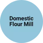 Business logo of Domestic flour mill