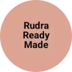 Business logo of RUDRA ready made garments