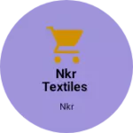 Business logo of NKR TEXTILES