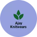 Business logo of Ajay Knitwears