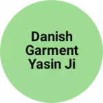 Business logo of Danish garment Yasin ji market sheopur