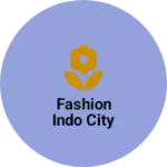 Business logo of Fashion Indo City