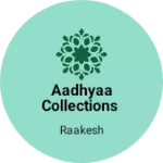 Business logo of Aadhyaa Collections
