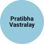 Business logo of Pratibha vastralay