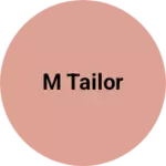 Business logo of M tailor