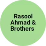 Business logo of Rasool Ahmad & Brothers