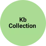 Business logo of KB COLLECTION