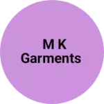 Business logo of M k garments