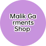 Business logo of Malik garments shop