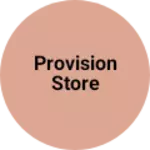 Business logo of Provision Store