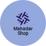 Business logo of Mahadav shop