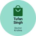 Business logo of Tufan Singh