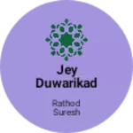 Business logo of Jey duwarikadhish