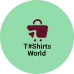Business logo of T#shirts world