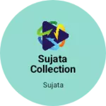 Business logo of Sujata collection