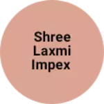 Business logo of Shree laxmi impex