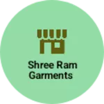 Business logo of Shree Ram Garments फुट बीयर