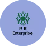 Business logo of P. R ENTERPRISE