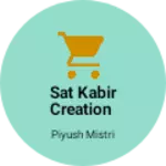 Business logo of Sat Kabir creation