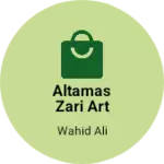 Business logo of ALTAMAS ZARI ART