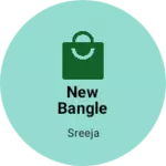 Business logo of New Bangle collection