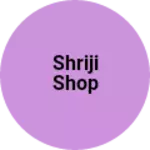 Business logo of Shriji shop
