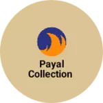 Business logo of Payal collection