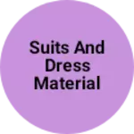 Business logo of Suits and dress material shop