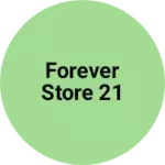 Business logo of Forever Store 21