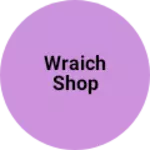 Business logo of Wraich shop