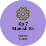 Business logo of Kb 7 manish sir shirt