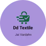Business logo of DD textile