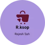 Business logo of R.ksop