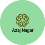 Business logo of Azaj nagar