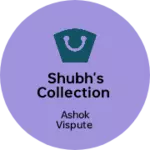 Business logo of Shubh's collection