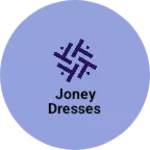 Business logo of Joney Dresses